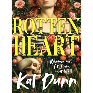 Rottenheart : The unmissable new gothic horror novel from the author of Hungerstone