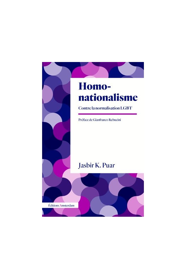 Homonationalisme : Contre la normalisation LGBT
