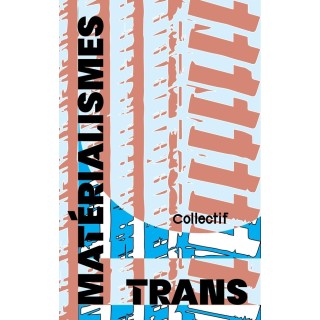 Matérialismes trans