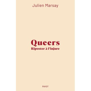 Queers : Riposter à l'injure