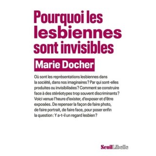 Pourquoi les lesbiennes sont invisibles