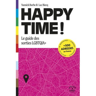 Happy Time ! Le guide des sorties LGBTQIA+