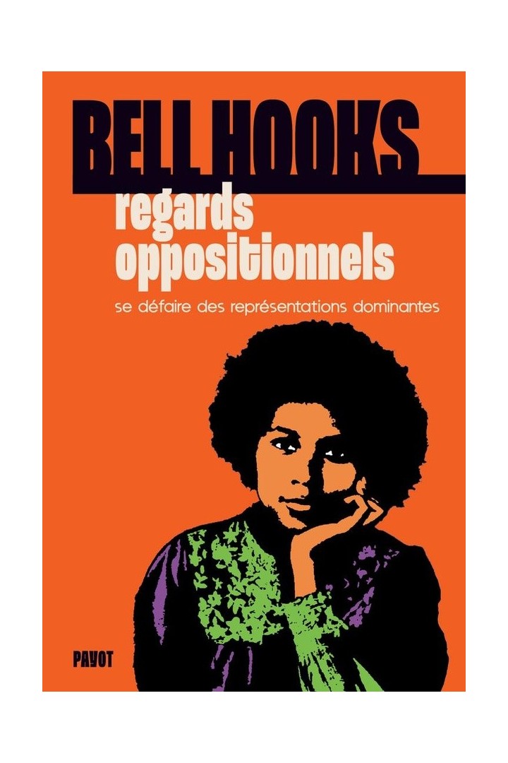 Regards oppositionnels : Se défaire des représentations dominantes