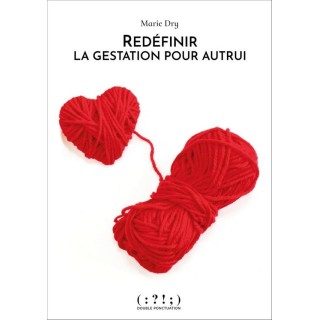 Redéfinir la gestation pour autrui