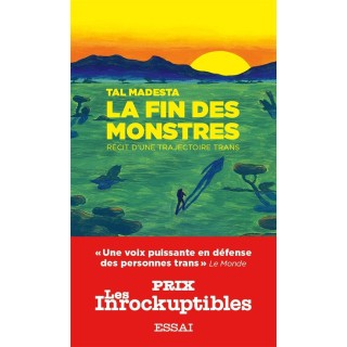 La fin des monstres : récit d'une trajectoire trans