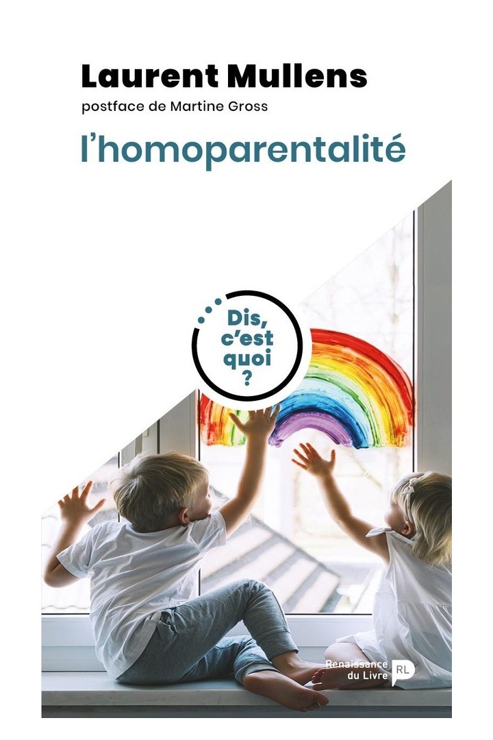 Dis, c'est quoi l'homoparentalité ?