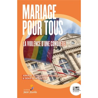 Mariage pour tous: la violence d'une conquête