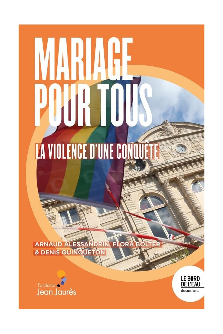 Mariage pour tous: la violence d'une conquête