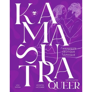 Kamasutra queer : manifeste érotique saphique