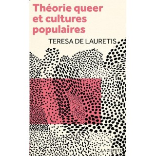 Théorie queer et cultures populaires : de Foucault à Cronenberg