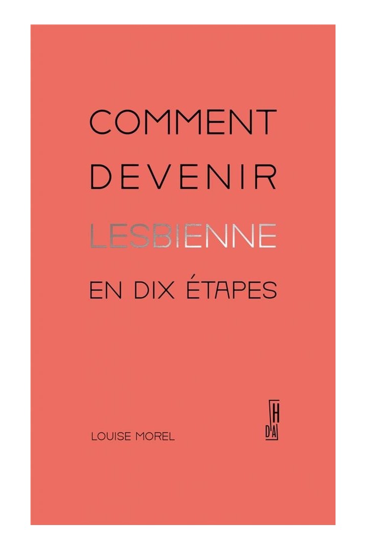 Comment devenir lesbienne en dix étapes