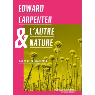 Edward Carpenter et l'autre nature