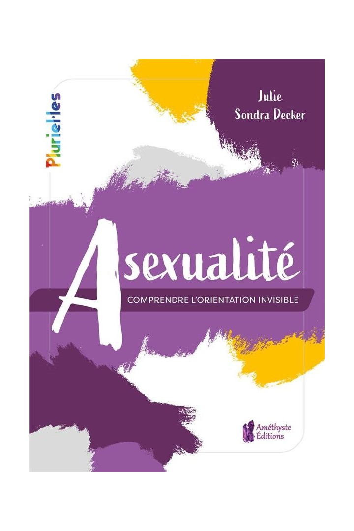 Asexualité : comprendre l'orientation invisible