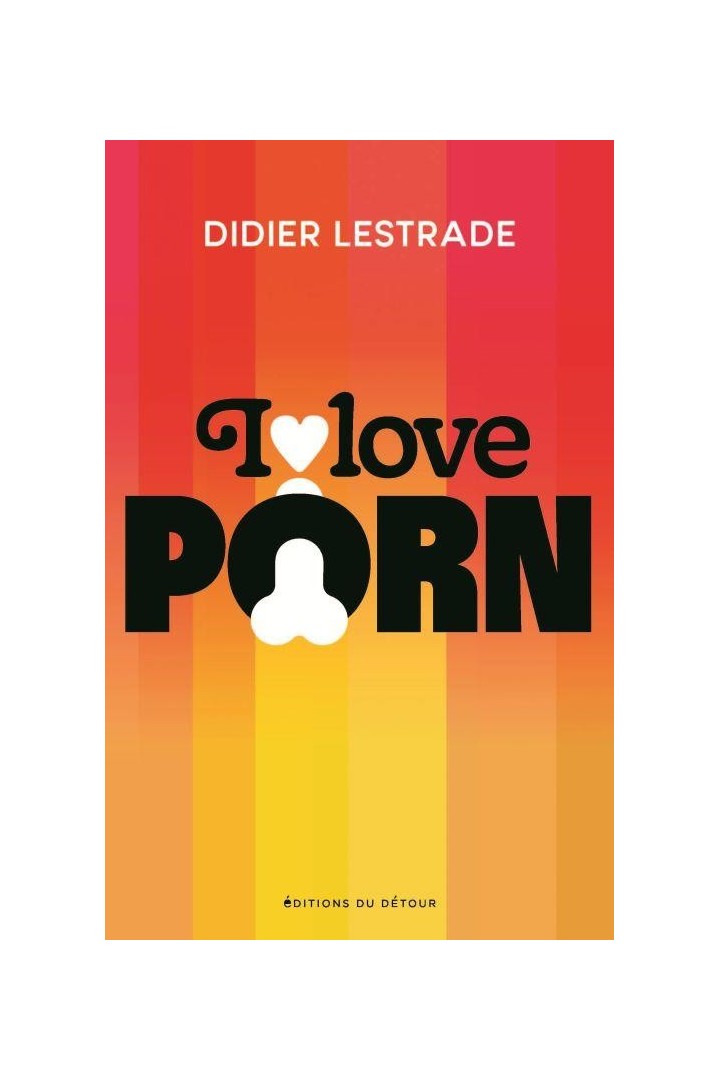 I love porn