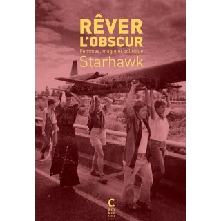 Rêver l'obscur : Femmes, magie et politique