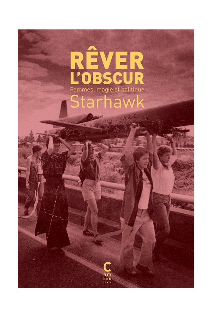 Rêver l'obscur : Femmes, magie et politique