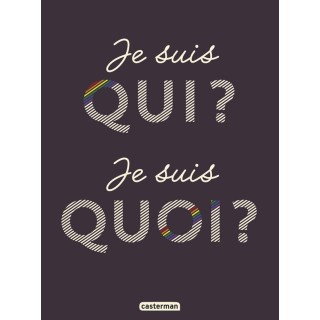 Je suis qui ? je suis quoi ?