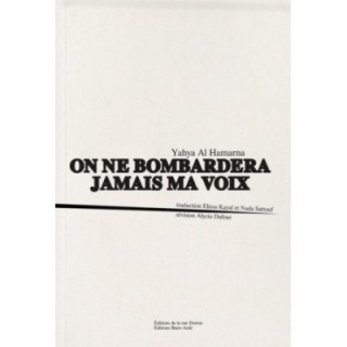 On ne bombardera jamais ma voix