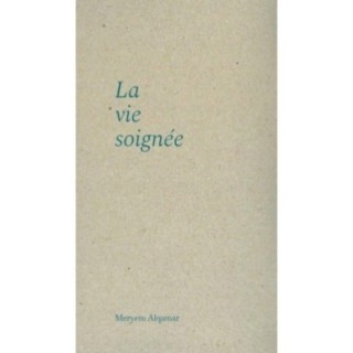 La vie soignée