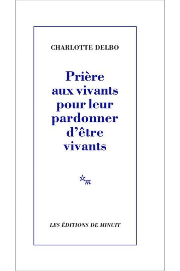 Prière aux vivants pour leur pardonner d'être vivants
