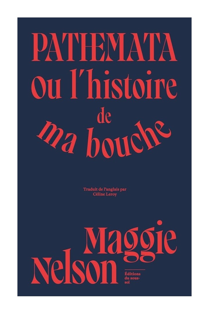 Pathemata : Ou l'histoire de ma bouche