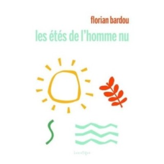 Les étés de l'homme nu