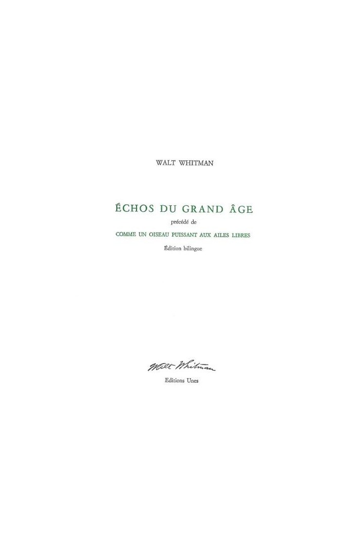 Échos du grand âge ; comme un oiseau puissant aux ailes libres