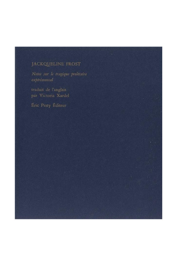 Notes sur le tragique prolétaire expérimental