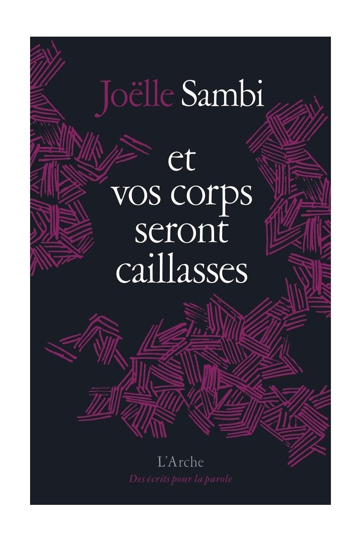 Et vos corps seront caillasses