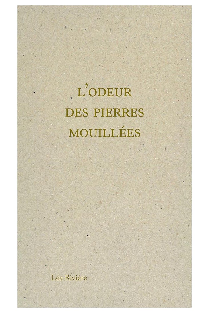 L'odeur des pierres mouillées