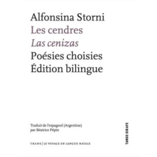 Les cendres / las cenizas : poésies choisies