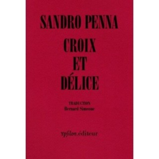 Croix et délice & autres poèmes