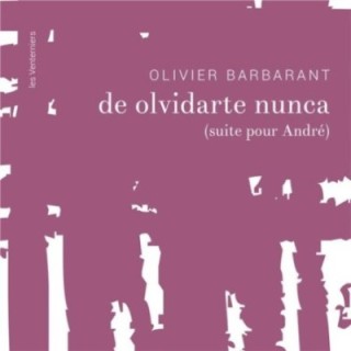 De olvidarte nunca ( suite pour André)