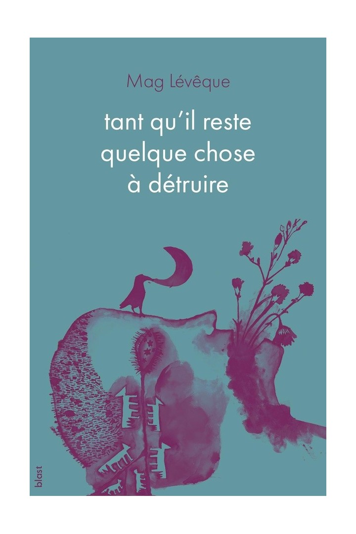 Tant qu'il reste quelque chose à détruire