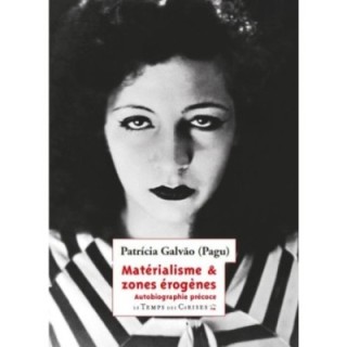 Matérialisme et zones érogènes ; autobiographie précoce