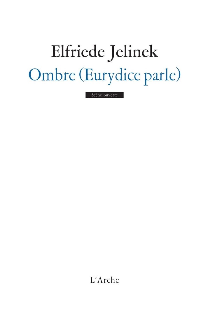 Ombre (Eurydice parle)