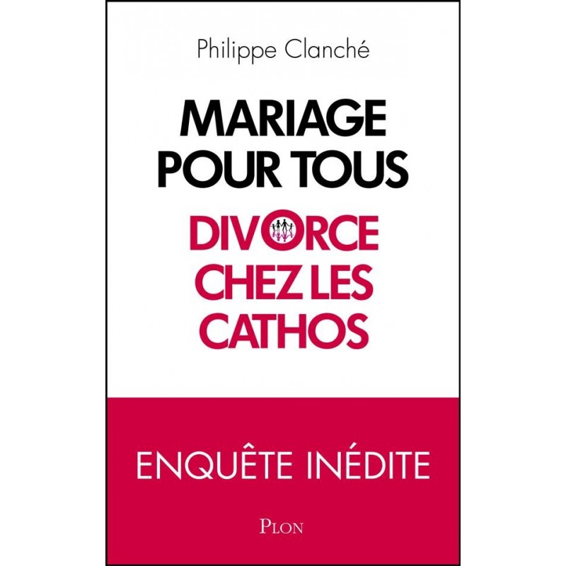 Mariage pour tous. Divorce chez les cathos