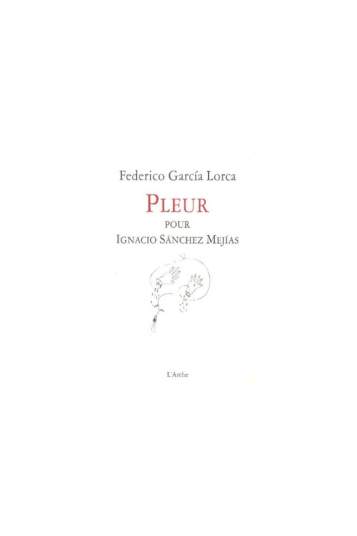 Pleur pour Ignacio Sanchez Mejias