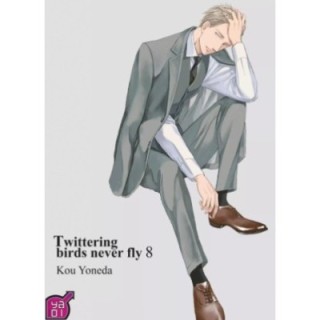 Twittering birds never fly Tome 8