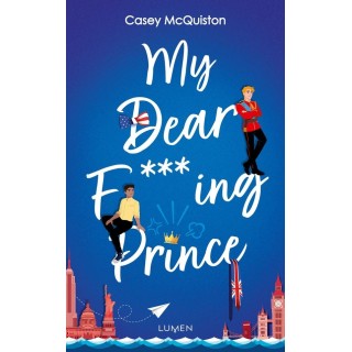 My dear f***ing prince
