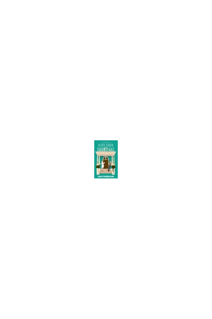 Astrid Parker doesn't Fail - Bright Falls - tome 2
