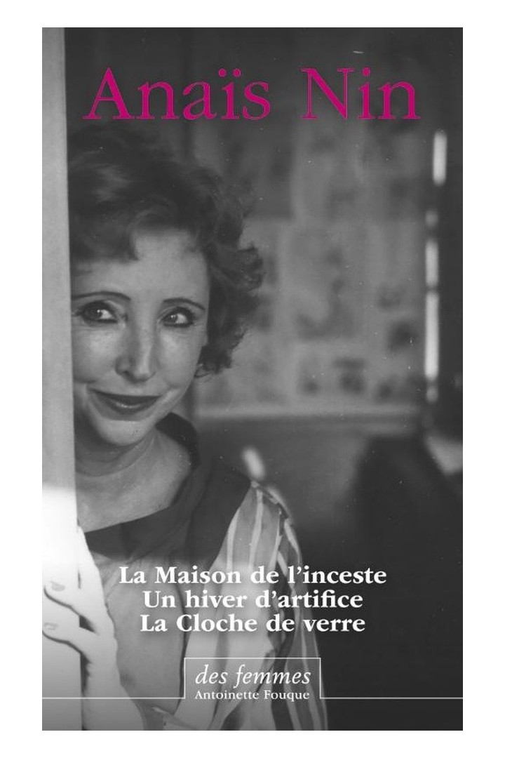 La maison de l'inceste. Suivi de Un hiver d'artifice et de La cloche de verre