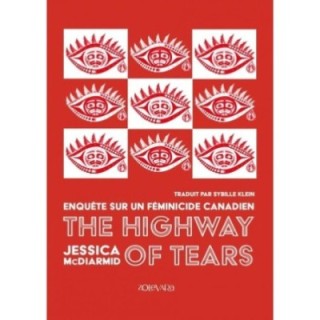 The highway of tears : Enquête sur un féminicide canadien