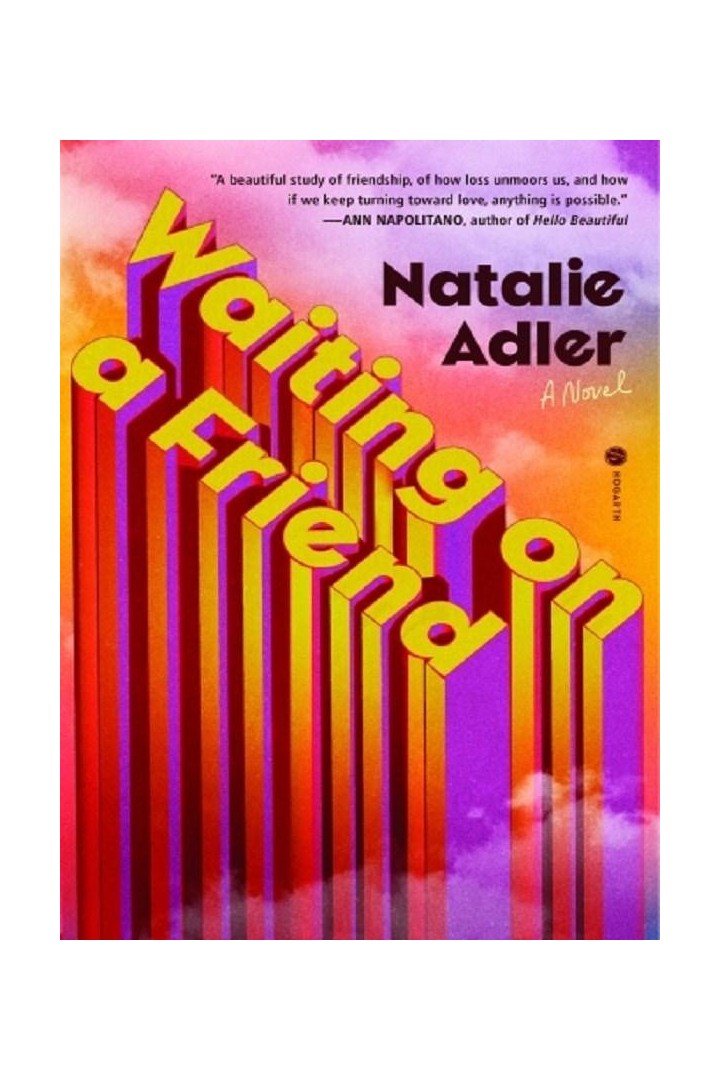 Waiting on a Friend : A Novel