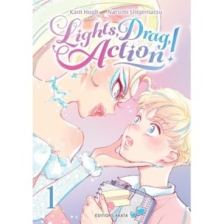 Lights, Drag, Action ! Tome 1