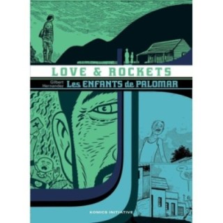 Love and rockets : Les enfants de Palomar