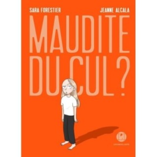 Maudite du cul ?