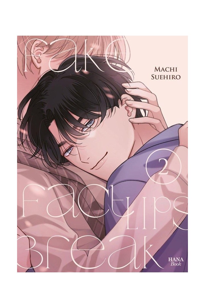 Fake fact lips break Tome 2