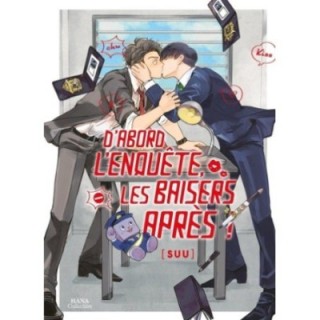 D'abord l'enquête, les baisers, après !