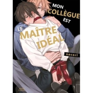 Mon collègue est le maître idéal